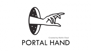 Portal Hand by Kelvin Chad and Bob Farmer (Gimmicks Not Included)